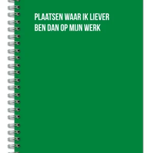 Notitieboek - Plaatsen waar ik liever ben dan op mijn werk