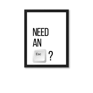 Quote poster "Need an escape?"