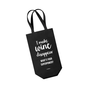 Wijntas zwart 'I make wine disappear. What's your superpower?'